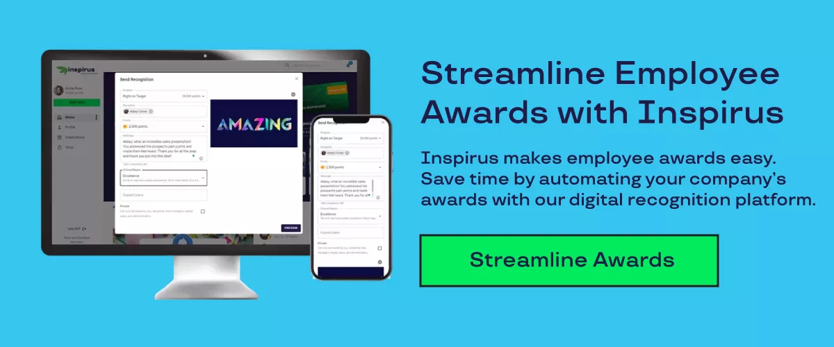 Graphic shows an image of Connects, Inspirus digital recognition platform, on the left. The graphic says "Streamline Employee Awards with Inspirus. Inspirus makes employee awards easy. Save time by automating your company's awards with our digital recognition platform." 