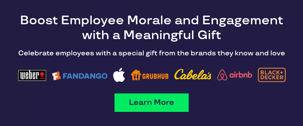 Graphic that says "Boost Employee Morale and Engagement with a Meaningful Gift. Celebrate employees with a special gift from the brands they know and love. Learn more." Brand logos are shown, including Weber, Fandango, Apple, Grubhub, Cabela's, Airbnb, and Black + Decker. 