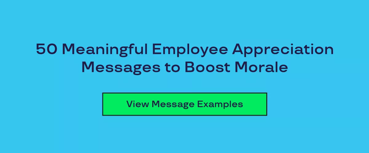 An image that says "50 Meaningful Employee Appreciation Messages to Boost Morale. View Message Examples." 