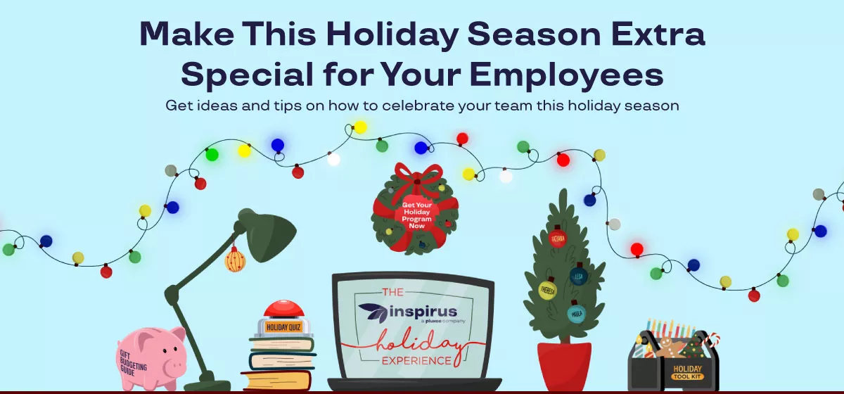 Graphic says "Make this holiday season extra special for your employees. Get ideas and tips on how to celebrate your team this holiday season."