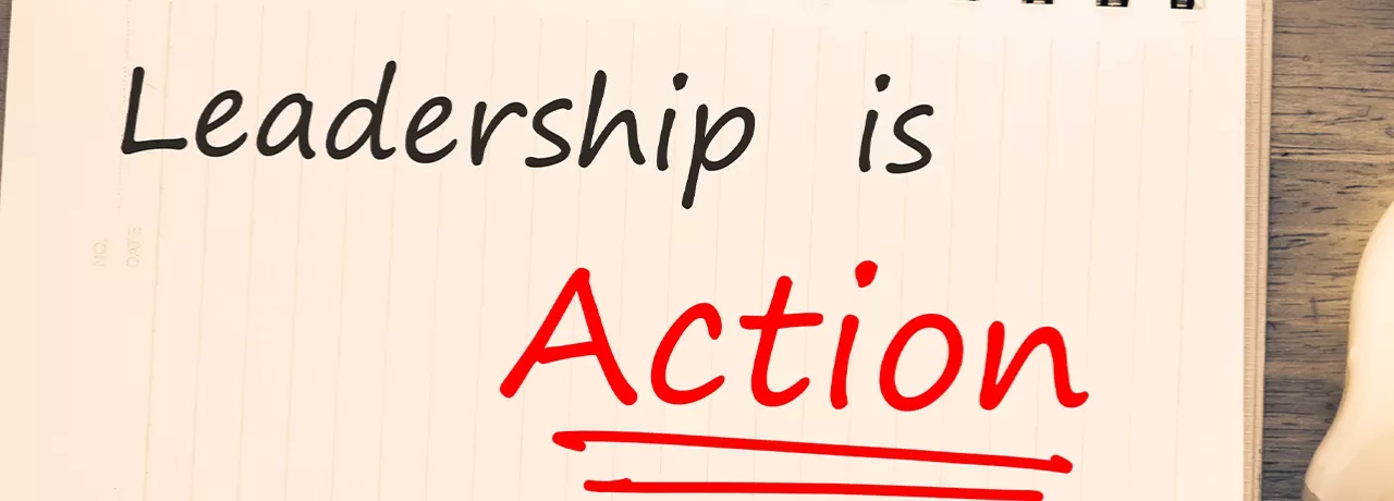 Leadership is Action